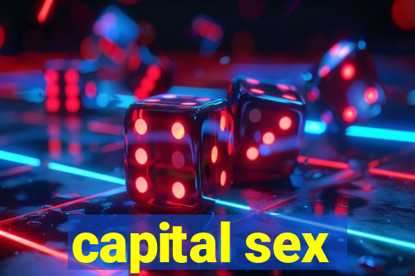 capital sex